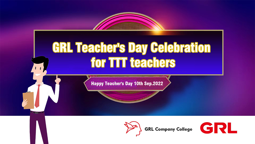 GRL Teacher’s Day Celebration for TTT teachers